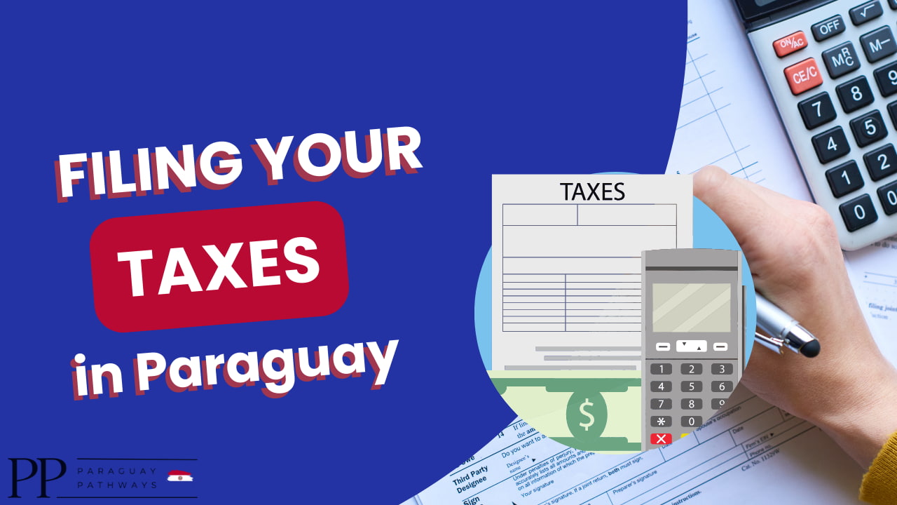 guide to filing taxes in paraguay